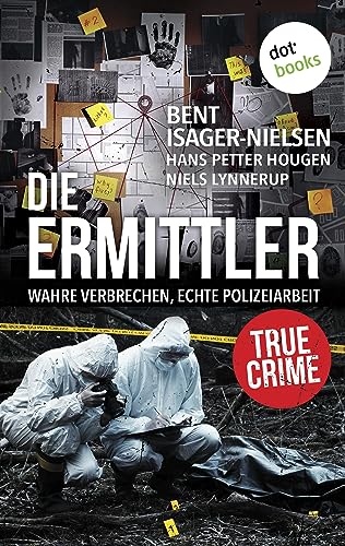 Die Ermittler – Wahre Verbrechen, echte Polizeiarbeit: True Crime über die Jagd nach Serienkillern und die neusten Ermittlungsmethoden