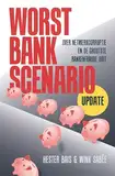 Worst Bank Scenario (Update): Over netwerkcorruptie en de grootste bankenfraude ooit