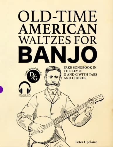 Old-Time American Waltzes for Banjo - Fake Songbook in the key of D and G with Tabs and Chords