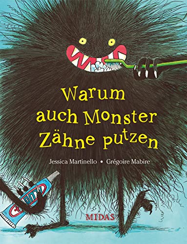 Warum auch Monster Zähne putzen (Midas Kinderbuch): Bilderbuch