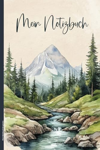 Mein Notizbuch Bergmotiv: Schönes A5 Buch für Notizen mit Bergpanorama Geschenk für Bergliebhaber und Bergfreunde Dot Grid Notizheft Wanderer zur Planung von Wander Bergtouren Wanderung in Bergen