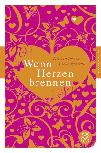 Wenn Herzen brennen: Die schönsten Liebesgedichte