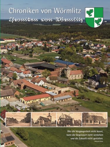 Chroniken Wörmlitz: Gesammelte Erinnerungen von 1897 bis heute