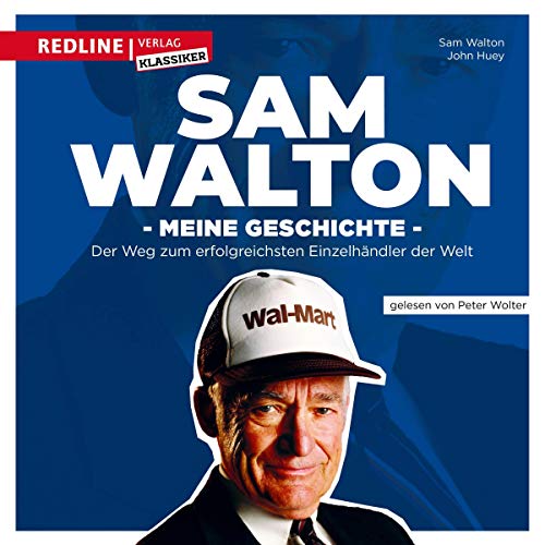 Meine Geschichte. Der Weg zum erfolgreichsten Einzelhändler der Welt