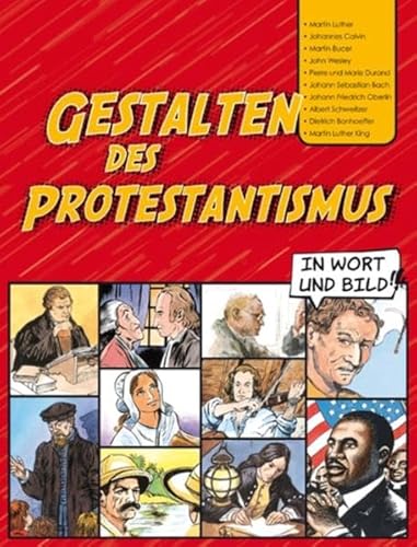 Gestalten des Protestantismus in Wort und Bild