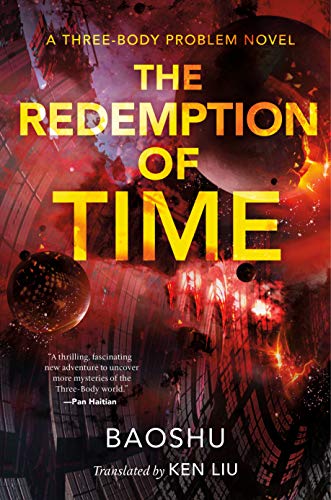 The Redemption of Time: A Three-Body Problem Novel (The Three-Body Problem Series Book 4) (English Edition)
