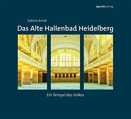 Das Alte Hallenbad Heidelberg: Ein Tempel des Volkes