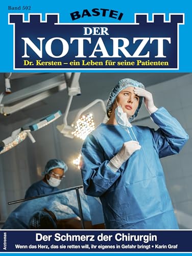 Der Notarzt 502: Der Schmerz der Chirurgin