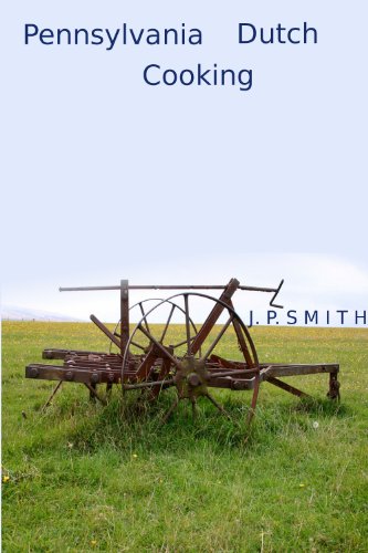 Pennsylvania Dutch Cooking (English Edition)