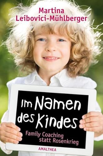 Im Namen des Kindes: Family Coaching statt Rosenkrieg