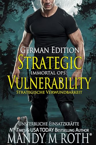 Strategische Verwundbarkeit: Unsterbliche Einsatzkräfte