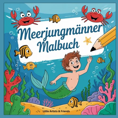 Meerjungmänner Malbuch - auf ins Unterwasserabenteuer!