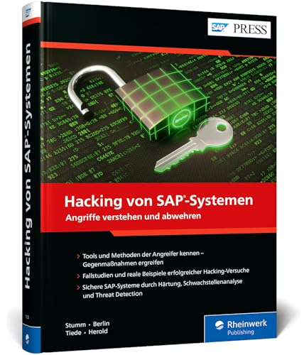 Hacking von SAP-Systemen: Das umfassende Handbuch zur Absicherung Ihrer SAP-Systeme (SAP PRESS)