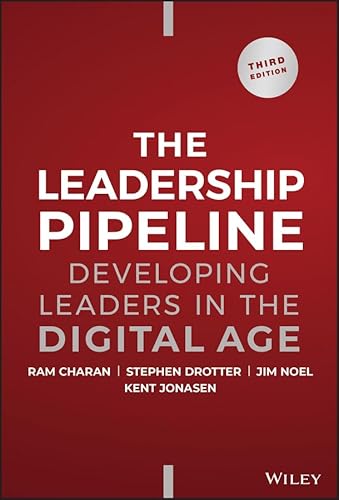 The Leadership Pipeline: Developing Leaders in the Digital Age (English Edition)