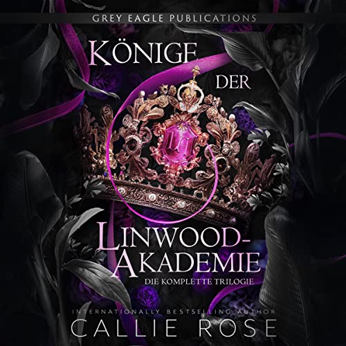 Könige der Linwood-Akademie: Die komplette Trilogie
