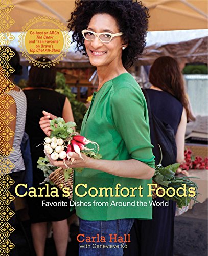 Carla's Comfort Foods: Favorite Dishes from Around the World (English Edition)