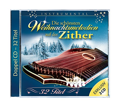 Die schönsten Weihnachtsmelodien auf der Zither; Instrumental; Weihnacht
