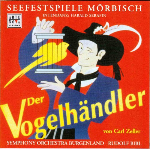 Zeller: Der Vogelhändler (Gesamtaufnahme) (Aufnahme Seefestspiele Mörbisch 1998)