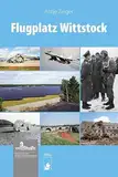 Flugplatz Wittstock (Kleine Reihe der Museen Alte Bischofsburg)