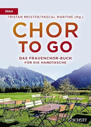 Chor to go - Das Frauenchorbuch für die Handtasche (SSAA): Frauenchor (SSAA) a cappella. Chorbuch.