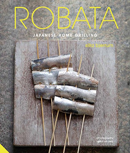 Robata: Japanese Home Grilling (English Edition)