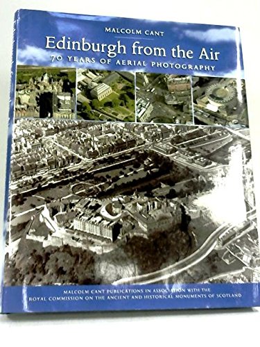 Edinburgh from the Air: 70 Years of Aerial Photography