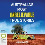 Australia's Most Unbelievable True Stories
